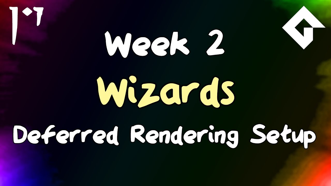 3D Wizards - Week 2 - Deferred Rendering Setup