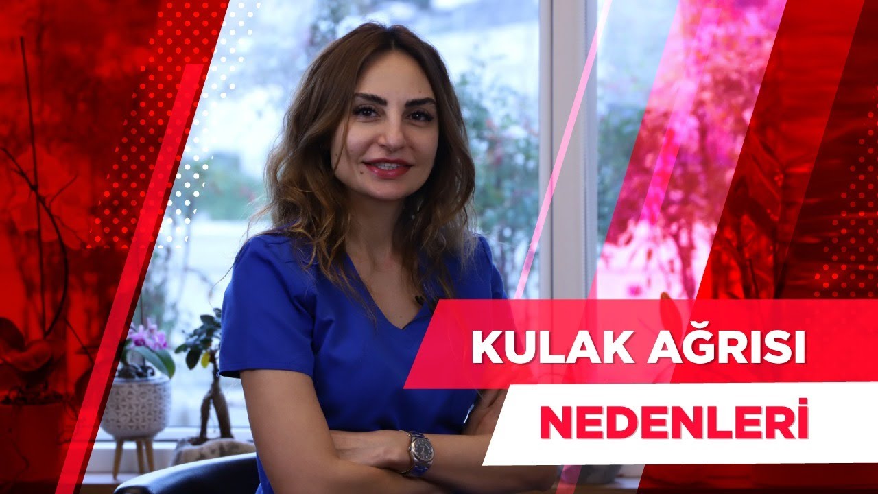 Özlemle Beklenen Sağlık I Kulak Ağrısı Nedenleri - Op. Dr. Esin Özlem Atmış