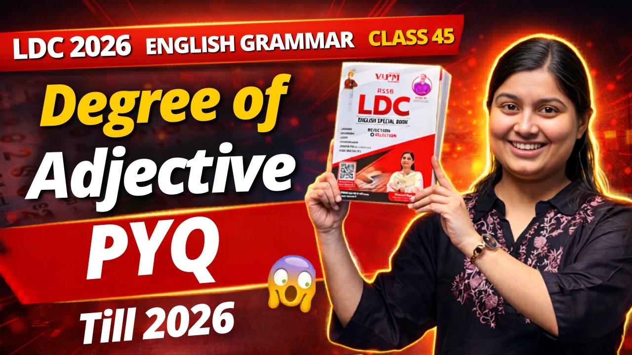 LDC English by Shivani Ma&rsquo;am | Degree of Adjective PYQ Till 2026