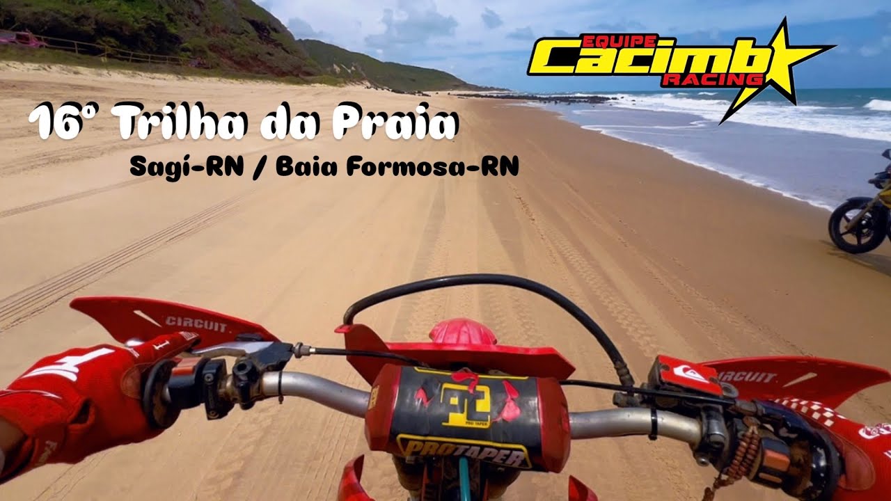 16ª Trilha dá Praia 2026 Equipe Cacimba Racing Cacimba de Dentro-PB — Sagí-RN / Baia Formosa-RN    