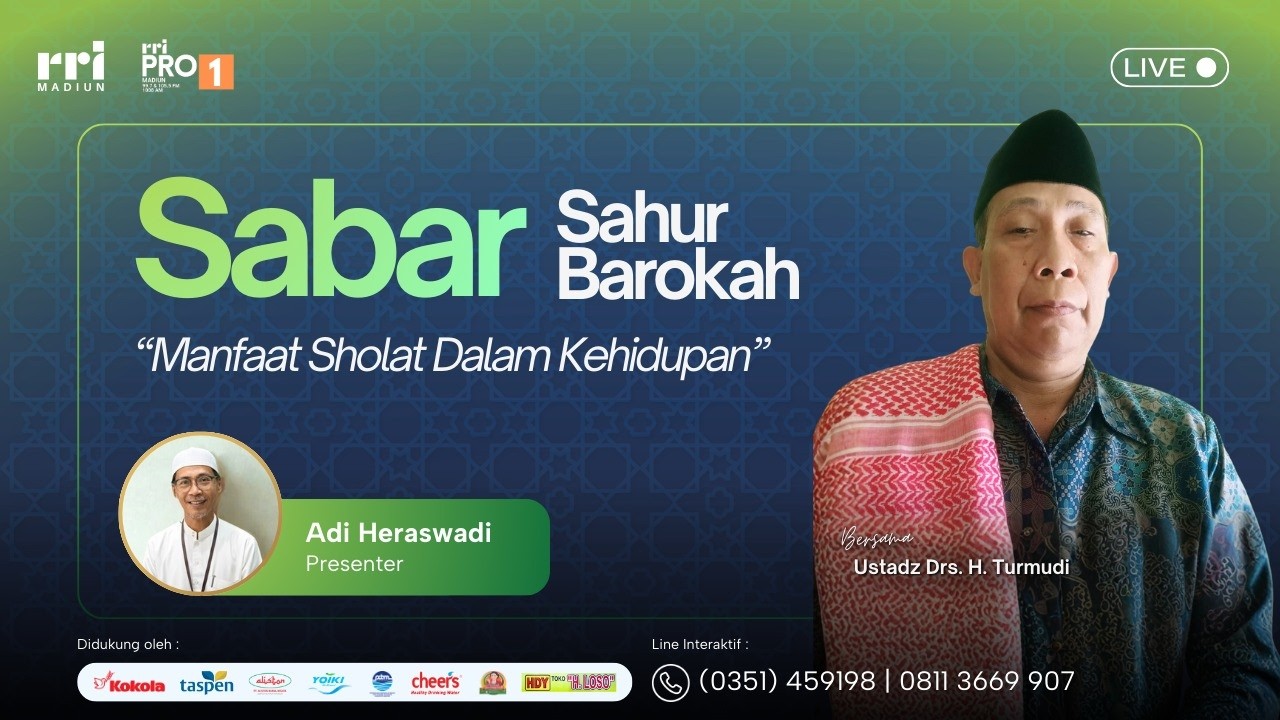 SABAR (SAHUR BAROKAH) - MANFAAT SHOLAT DALAM KEHIDUPAN