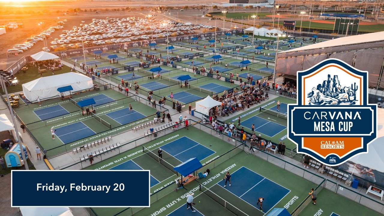 Court 25 - Carvana Mesa Cup (Friday, PPA Tour)