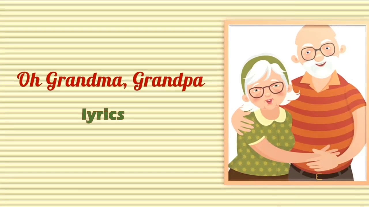 Grandparent's Day song with lyrics 