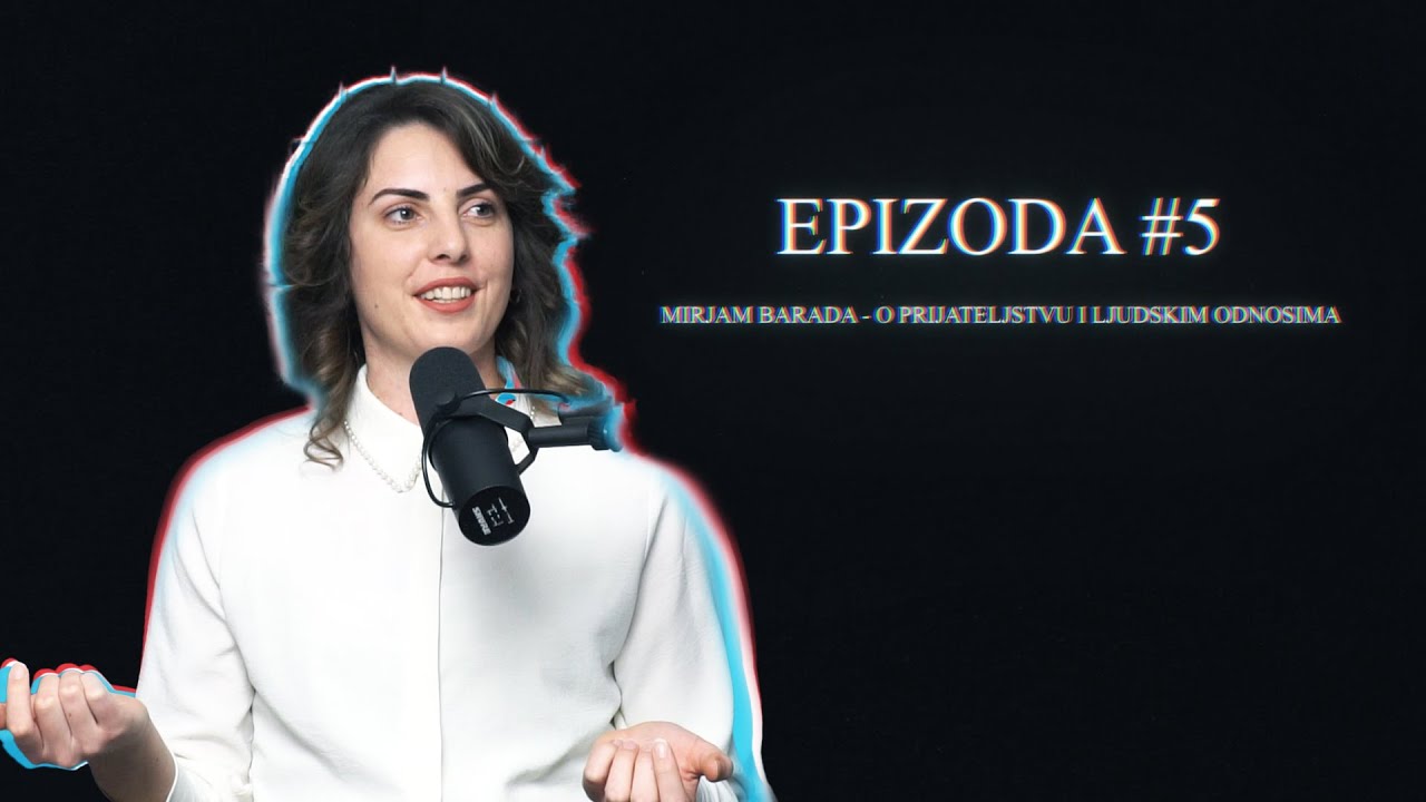 Mirjam Barada - O Prijateljstvu I Ljudskim Odnosima ║ EP5 - ABBACAST ║