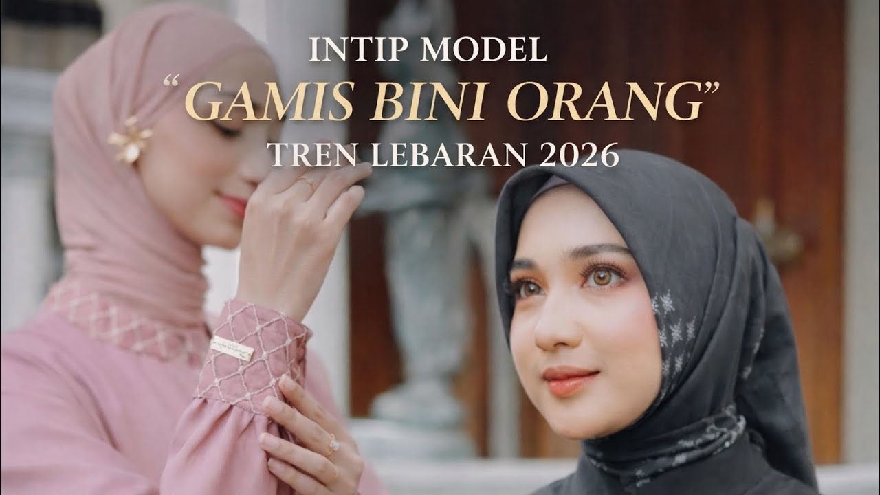 INTIP MODEL PALING VIRAL | GAMIS BINI ORANG | GAMIS LEBARAN 2026