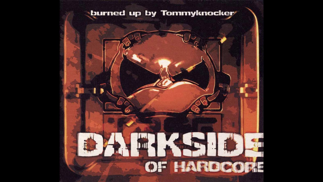 VA - Darkside Of Hardcore Event 01 - Burned Up By Tommyknocker -1CD-2003 - FULL ALBUM HQ