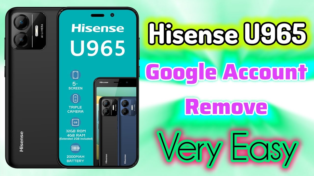How to remove hisense u965 google account | hisense u965 frp bypass
