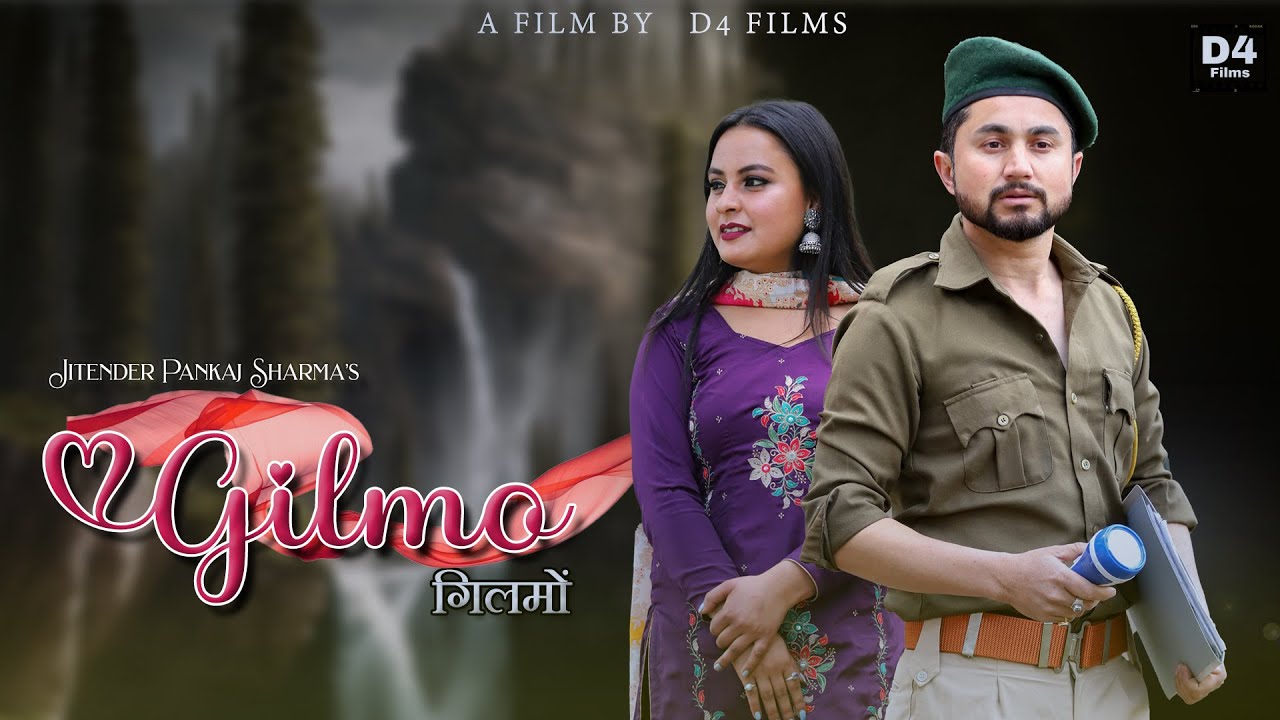 GILMO || NEW PAHARI HIMACHALI DJ SONG 2023 || JITENDER PANKAJ SHARMA PAHADI SONG || D4 FILMS