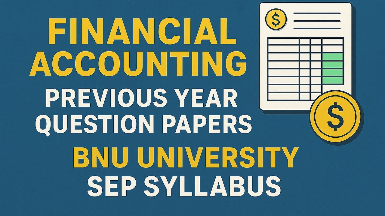 📚 1 sem B.com BNU Financial Accounting | Previous Year Question Papers & SEP Syllabus 2025 |