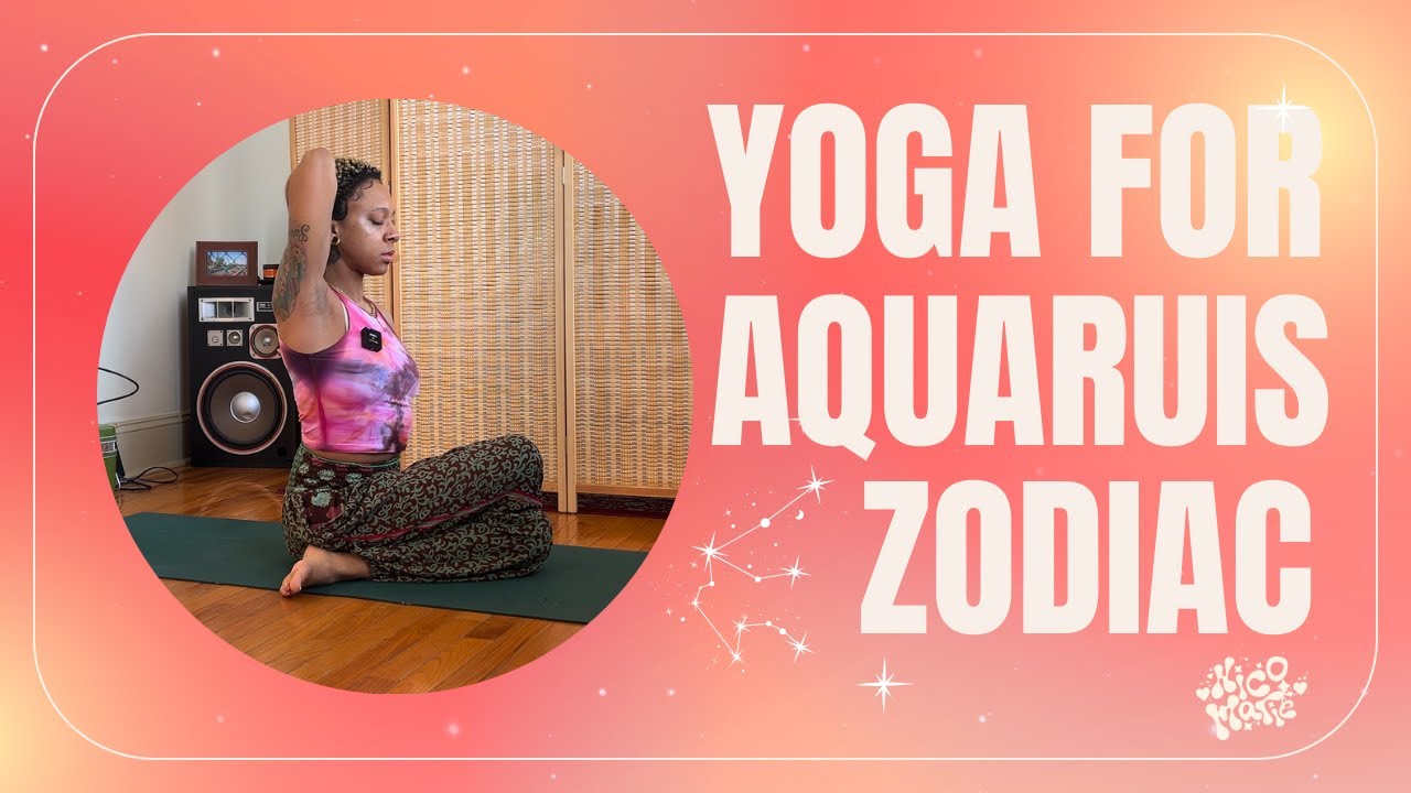 Yoga for Aquarius Zodiac | 10 Minutes