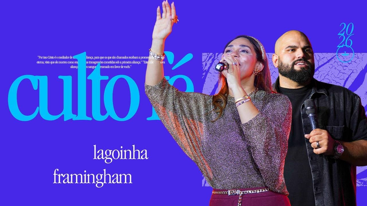 CULTO FÉ - Pr Leandro Bomfim | LAGOINHA FRAMINGHAM CHURCH