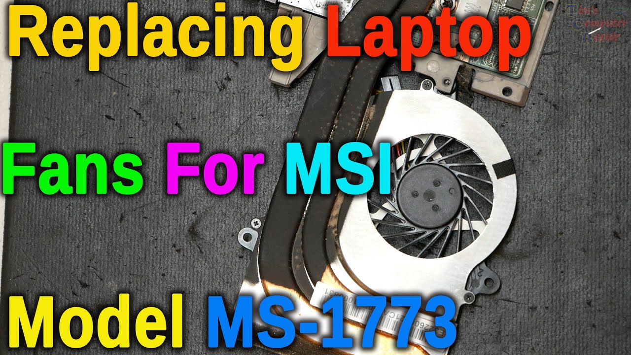 MSI Gaming Laptop Fan Replacement MS-1773 Disassembly Step by Step