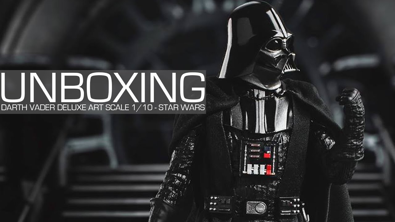 Unboxing - Star Wars - Darth Vader Deluxe 1/10 Art Scale - Iron Studios