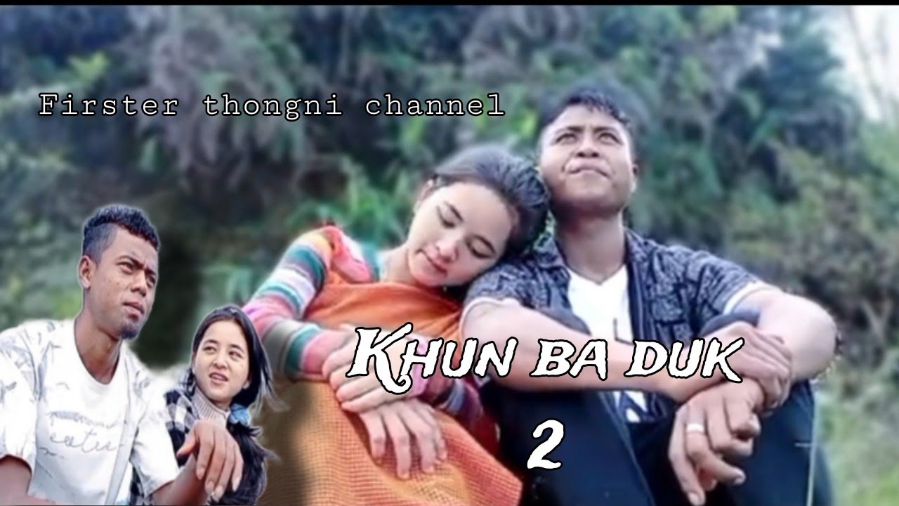 Khun ba duk 2. 🥀💔/khasi love short film/firster thongni official 