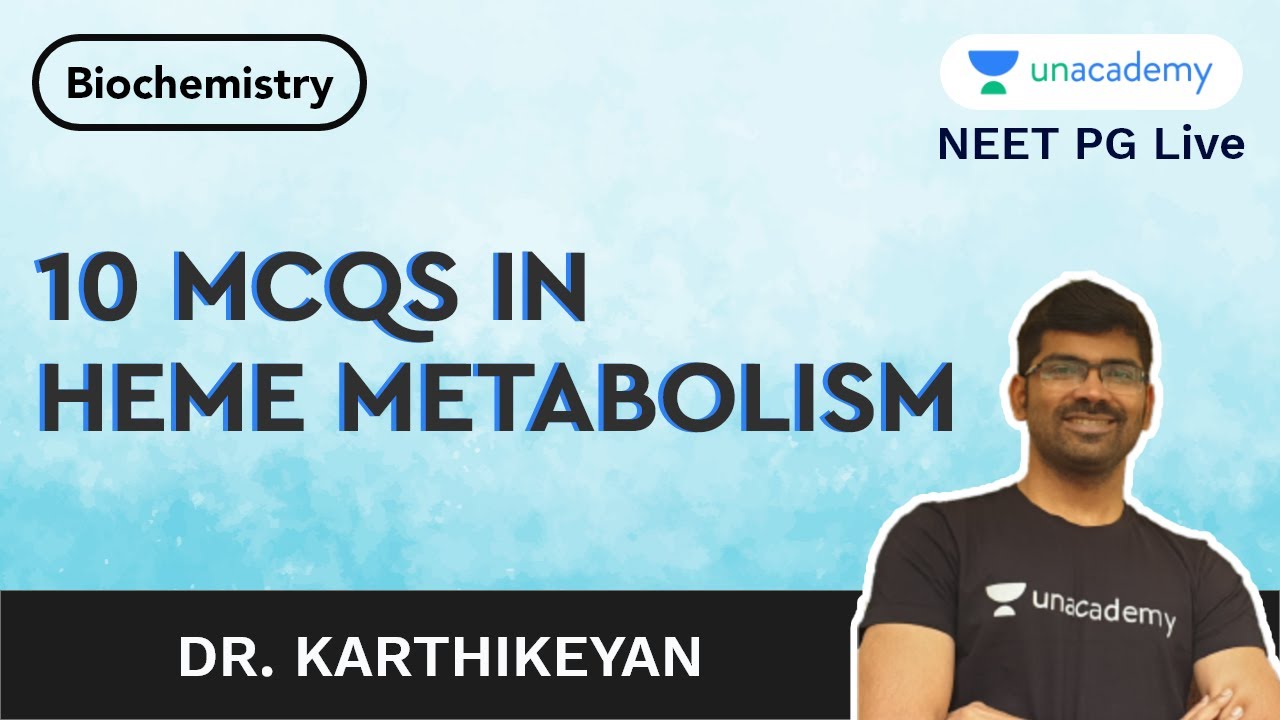 10 MCQs in Heme Metabolism | Dr Karthikeyan
