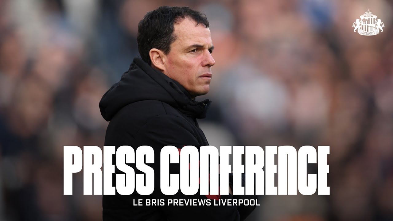 Sunderland AFC vs Liverpool FC | R&eacute;gis Le Bris' Premier League Press Conference