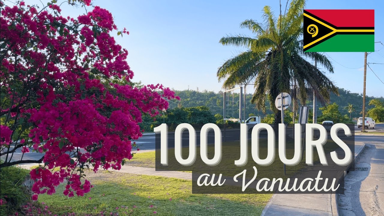 100 JOURS À PORT-VILA - EFATE - VANUATU