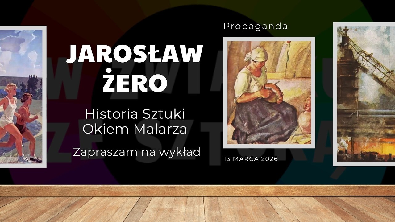 Historia Sztuki Okiem Malarza - Propaganda