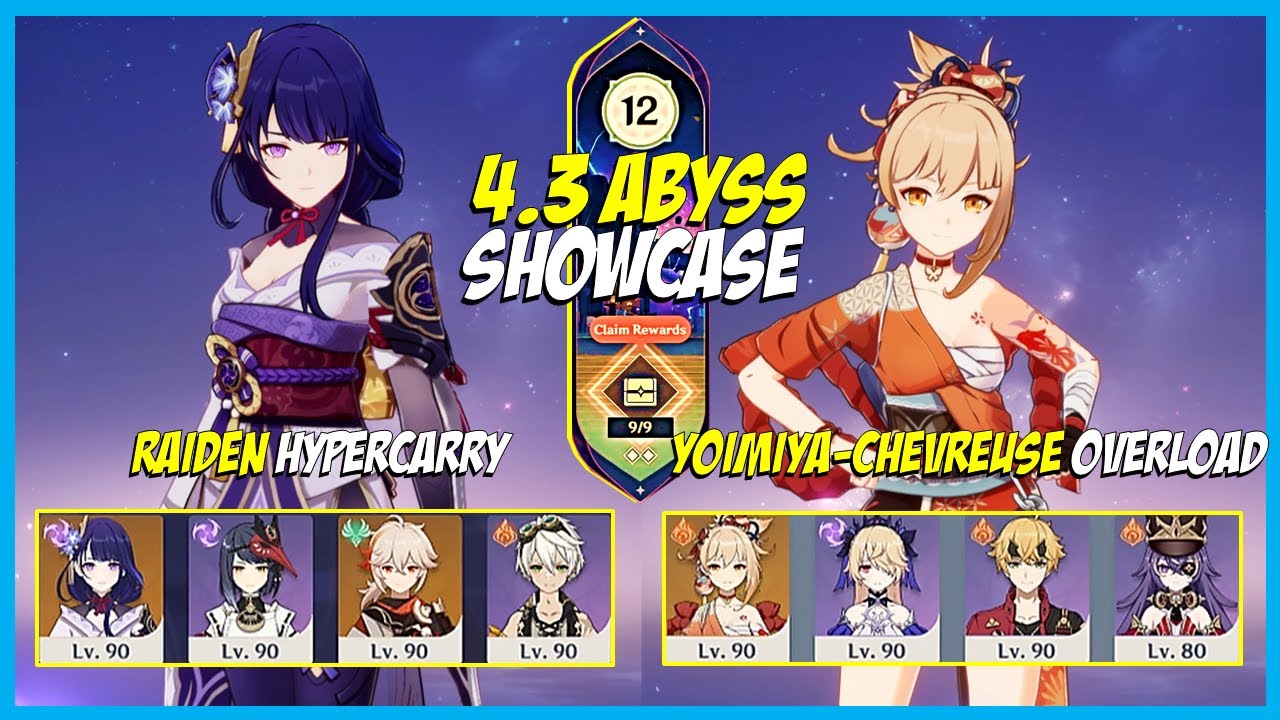 C2 Raiden OG HyperCarry & C0 Yoimiya-Chevreuse Overload Carry Spiral Abyss 4.3 Floor 12 9 Stars