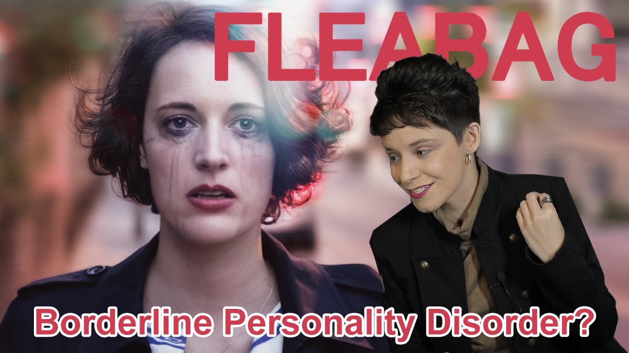 FLEABAG & Borderline Personality Disorder - Counseling Student's Op-Ed