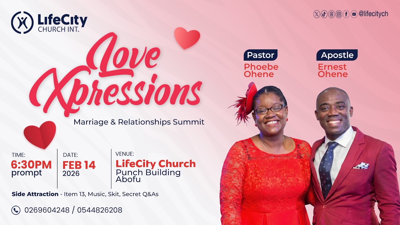 Effective Communication in your Relationship and Marriage | Apostle Ernest Ohene | LifeCity Church