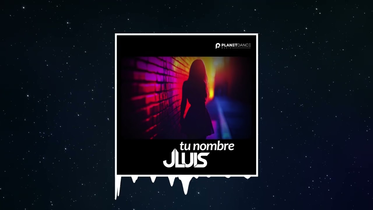 JLUIS - Tu Nombre (Extended Mix)