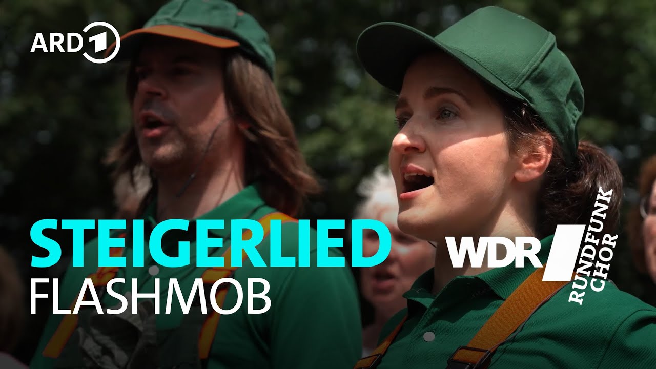 Chor-Flashmob: Steigerlied | WDR Rundfunkchor