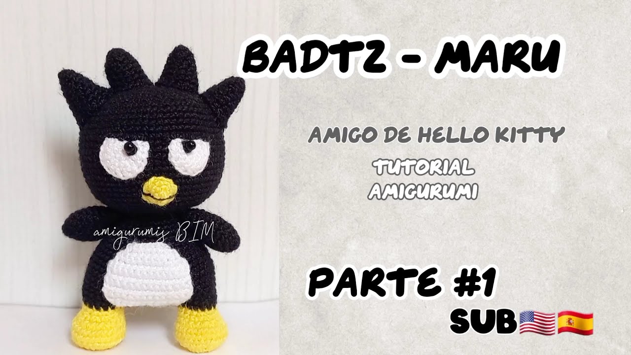 Бадц-Мару, друг Hello Kitty АМИГУРУМИ /УЧЕБНАЯ ИНФОРМАЦИЯ, часть 1/2SUB🇺🇲🇪🇸