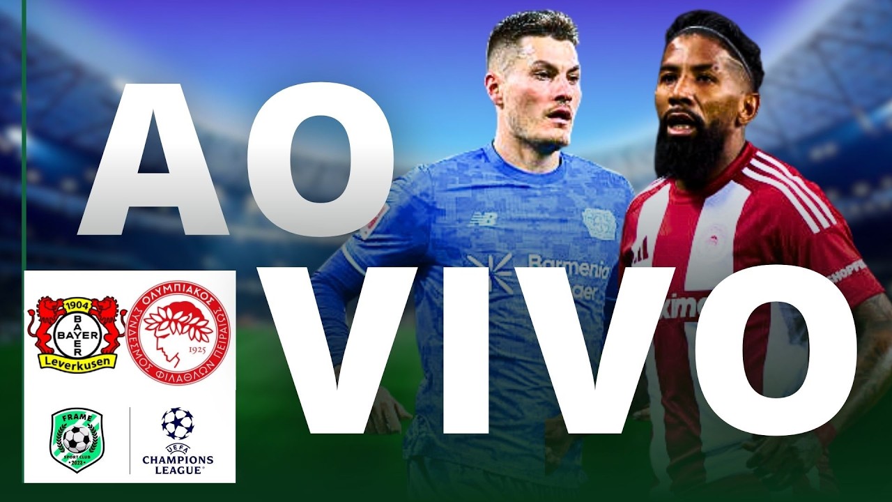 🔴AO VIVO - BAYER LEVEKUSEN X OLYMPIACOS - LIGA DOS CAMPEÕES 24/02/2026