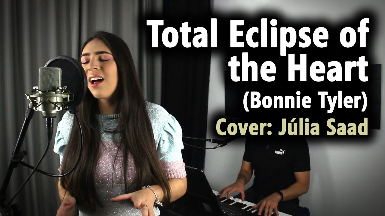 Piano e Voz - Total Eclipse of the Heart (Bonnie Tyler) - Cover: Júlia Saad