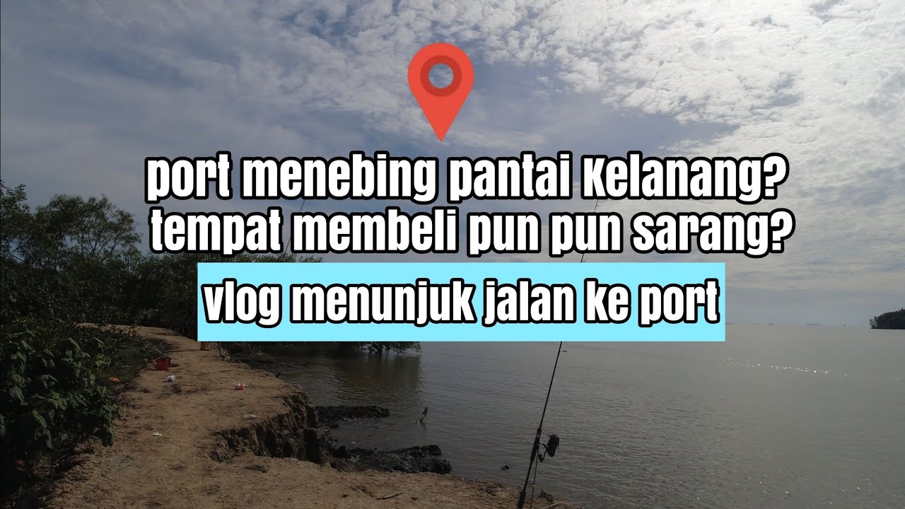 Lokasi menebing di sekitar pantai Kelanang,Morib Selangor.Tempat beli umpan