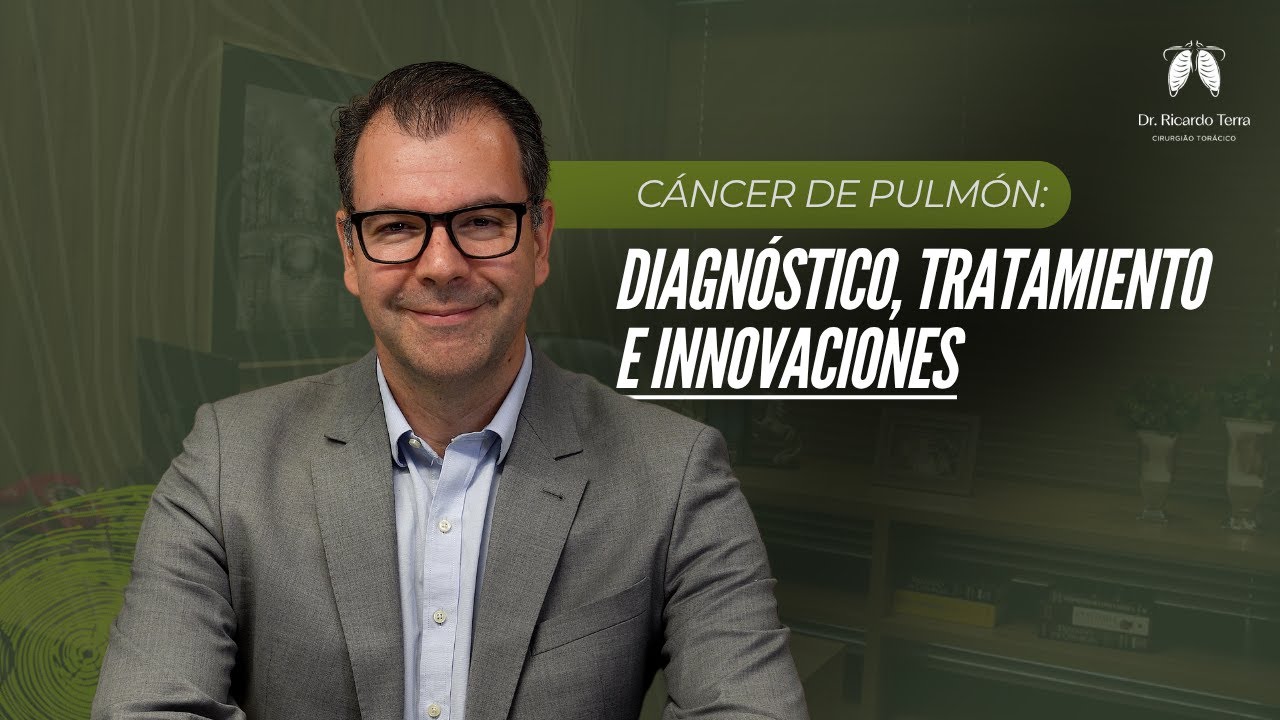 Cáncer de Pulmón: Diagnóstico, Tratamientos Modernos y Avances en la Medicina