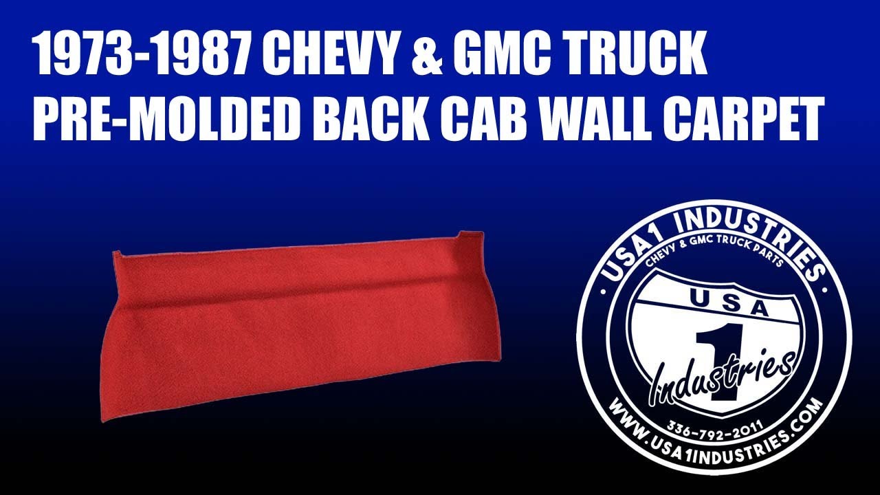 1973-87 Square Body Fullsize Chevy & GMC Truck Molded Back Cab Wall Carpet