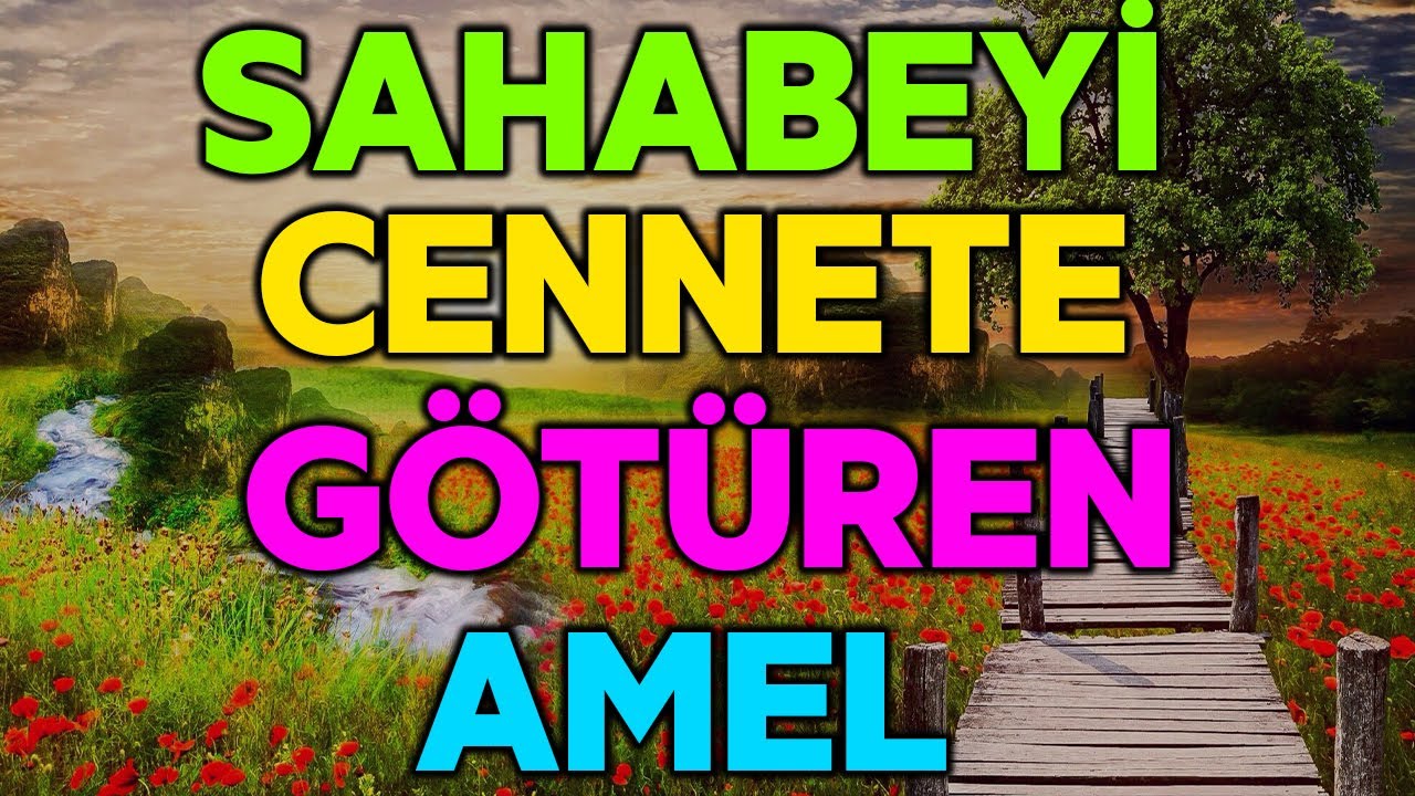 En G&uuml;zel Salih Ameller Listesi | CENNETE G&Ouml;T&Uuml;REN AMEL | Sahabe Hayatları