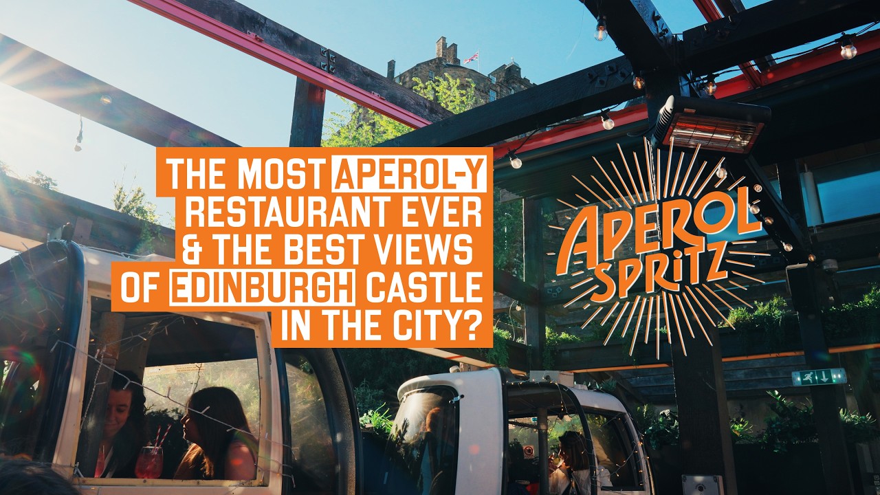 The Most Aperol-y Restaurant Ever & the Best Views of Edinburgh Castle in the City?