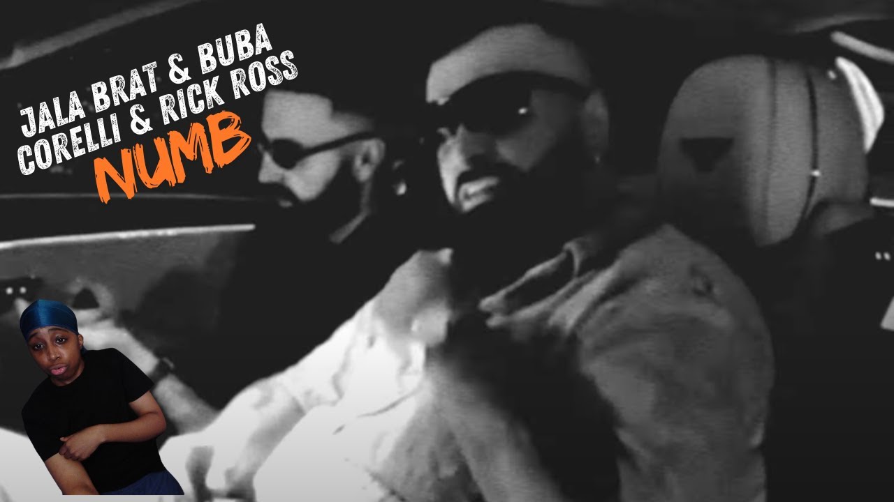 Jala Brat & Buba Corelli & Rick Ross - Numb | Reaction