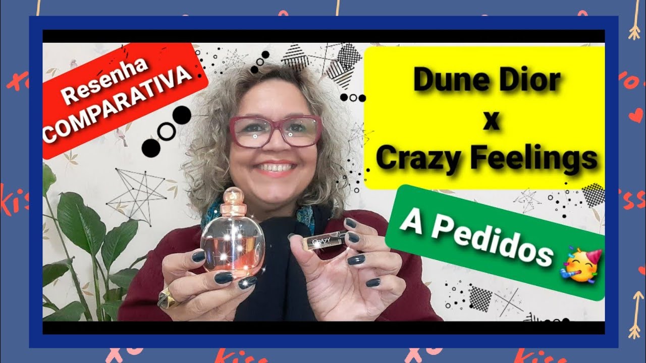 Dune Dior Resenha x Crazy Feelings O Boticário: Comparativo.  São parecidos? Vem Ver! #SINCERICÍDIO