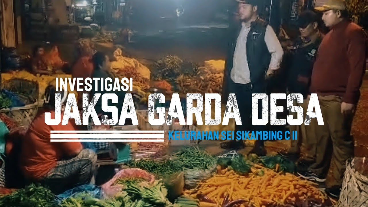 FILM PENDEK - JAKSA GARDA DESA KELURAHAN SEI SIKAMBING C II
