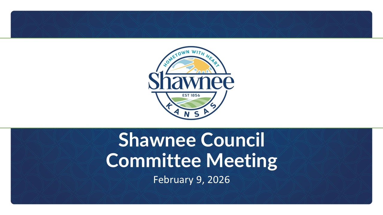Shawnee City Council Committee Meeting - Feb. 9, 2026