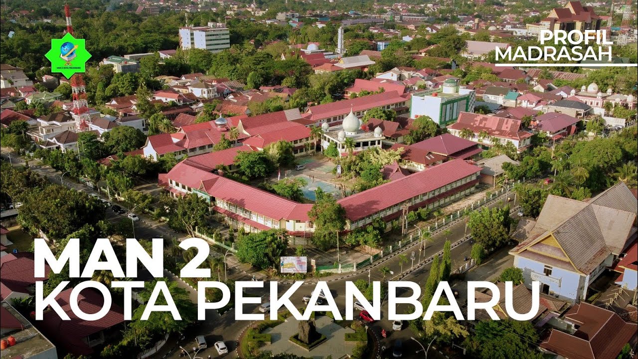 Profil MAN 2 Kota Pekanbaru 2022