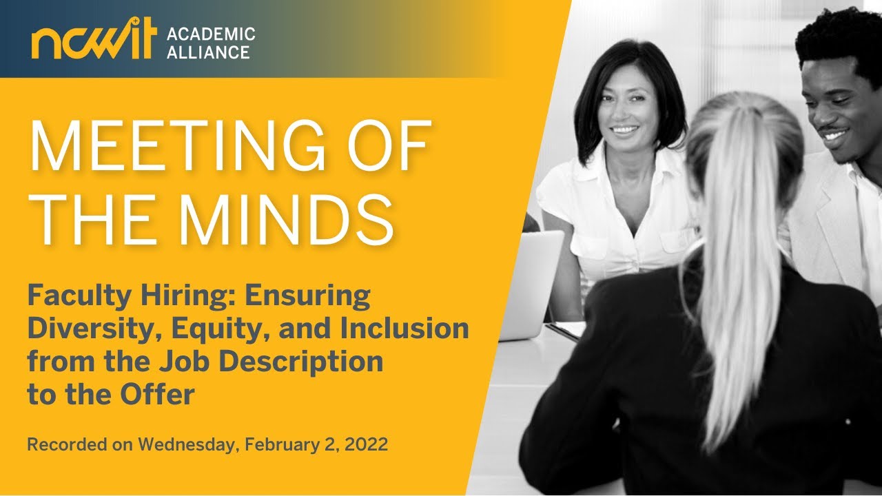 Faculty Hiring: Ensuring Diversity, Equity, and Inclusion from the Job Description to the Offer