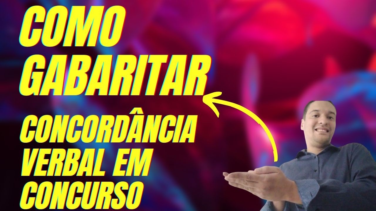 Como gabaritar concordância verbal!