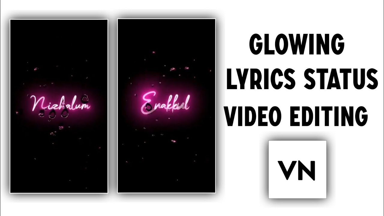 Vn App Lyrics Status Editing | Glow Lyrics Video Editing In Vn Video Editor | Song Lyrics Editing