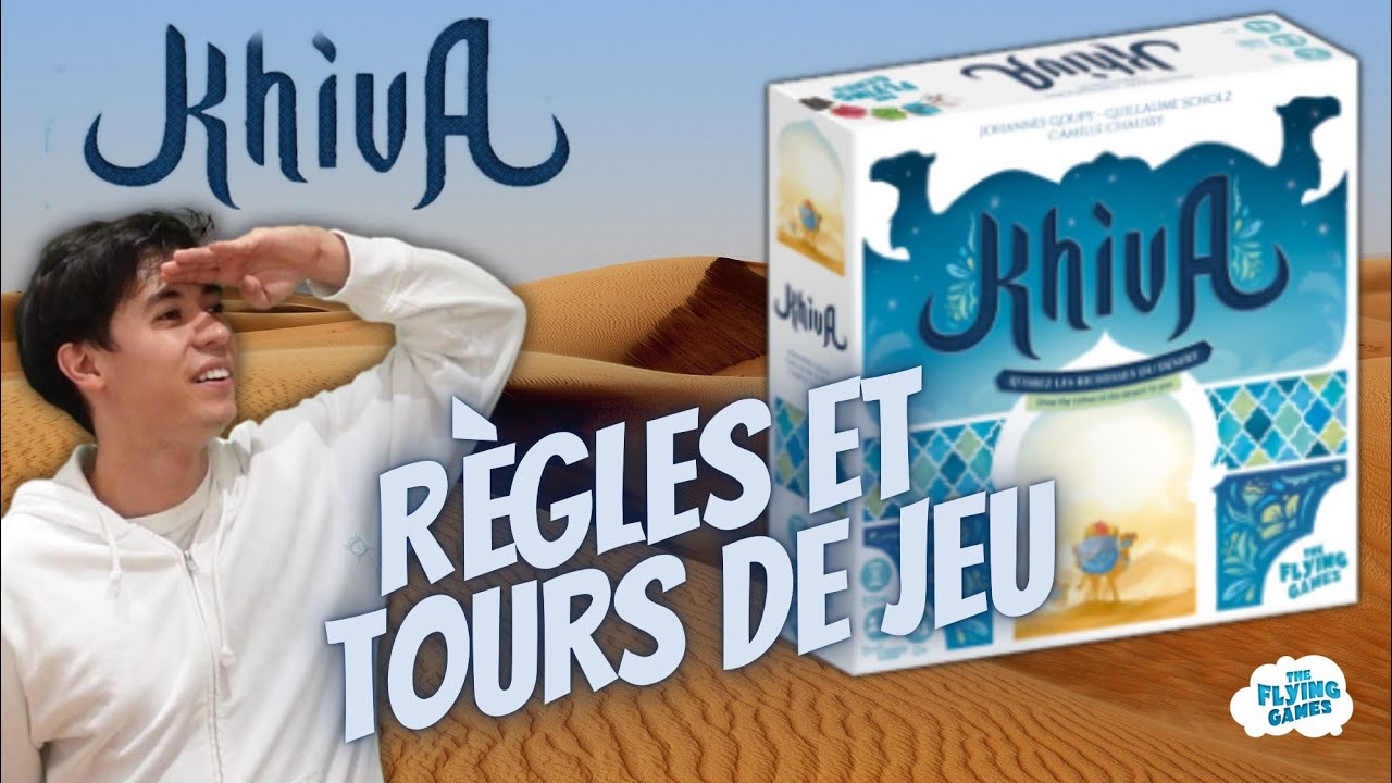 Khiva - R&egrave;gles et Tours de jeu