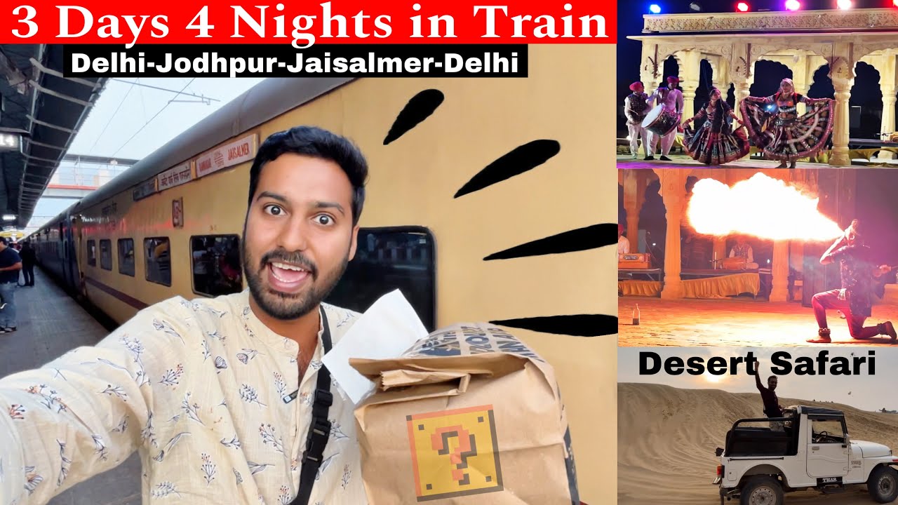 3 Nights 4 Days in Train | Train Journey across Rajasthan & Thar Desert