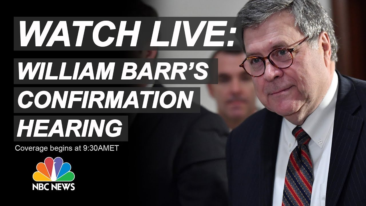 Watch Live: AG Nominee William Barr Testifies At Senate Confirmation Hearing | NBC News