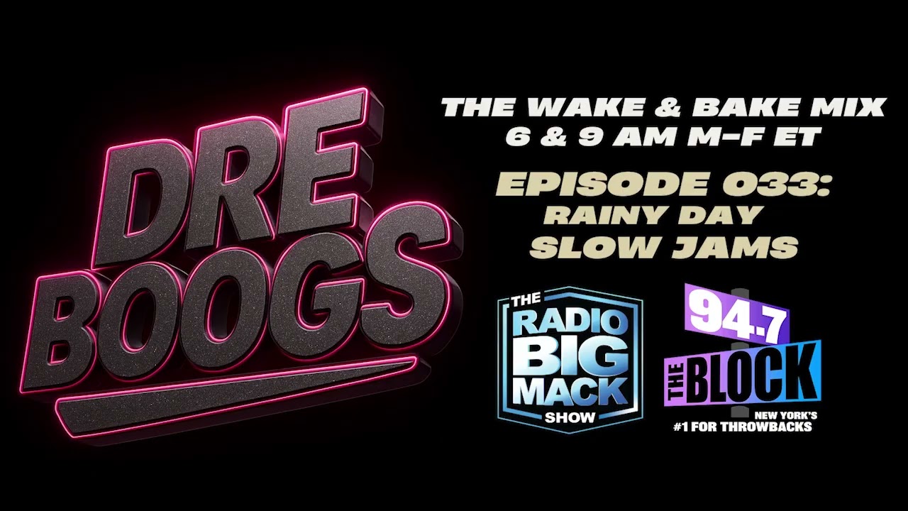 The Wake & Bake Mix: Slow Jam Wednesday EP 33 | Rainy Day R&B Mix | 94.7 The Block NYC