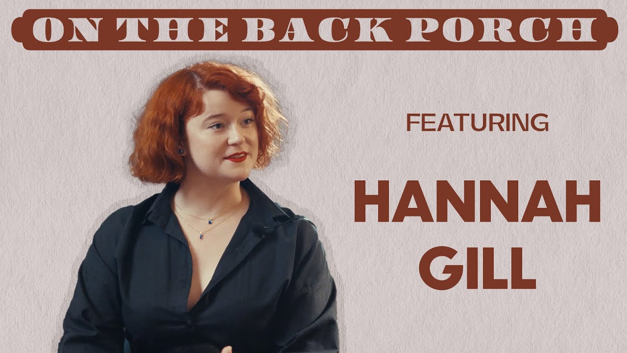 On The Back Porch - Hannah Gill - Season 3 | Episode 1