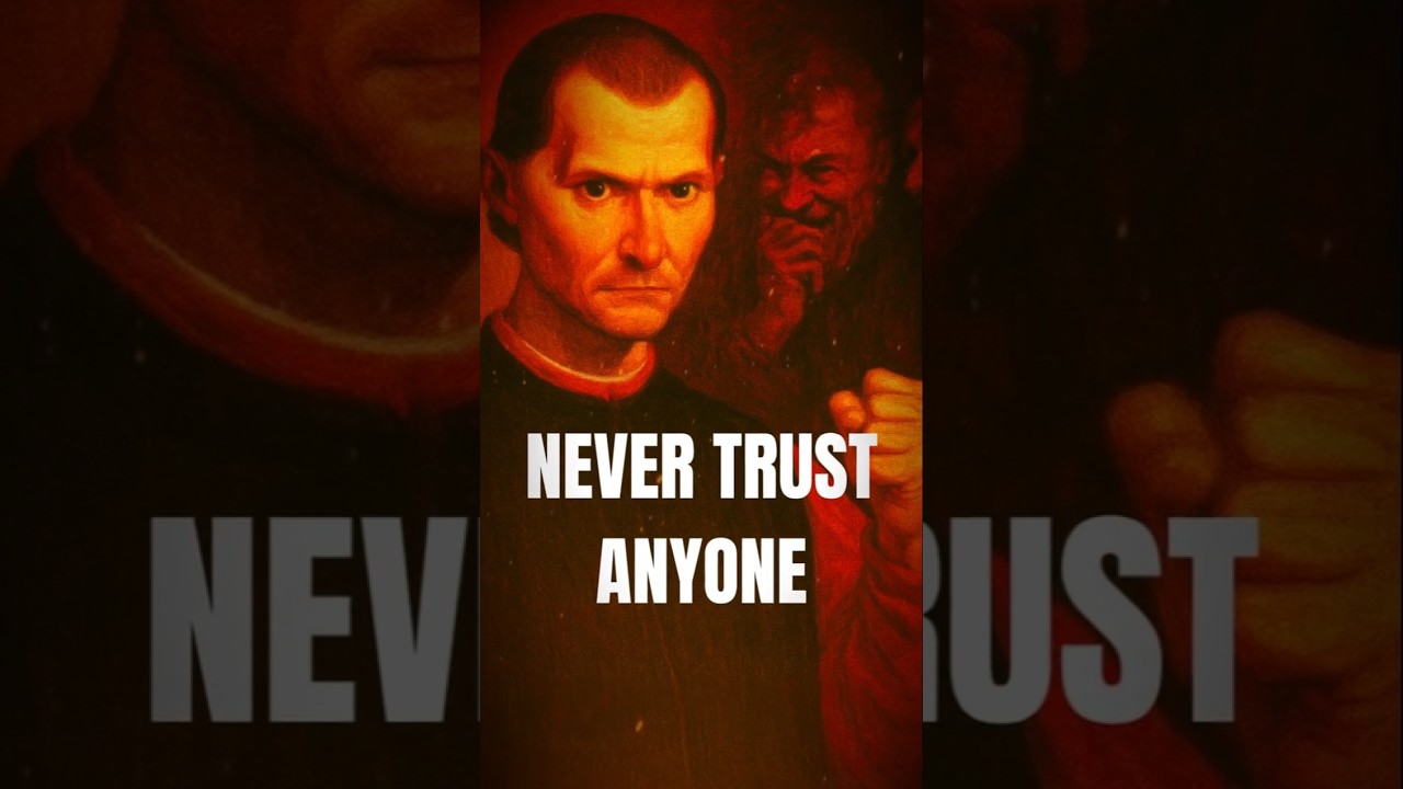 Never Trust Anyone – Machiavelli's Brutal Lesson