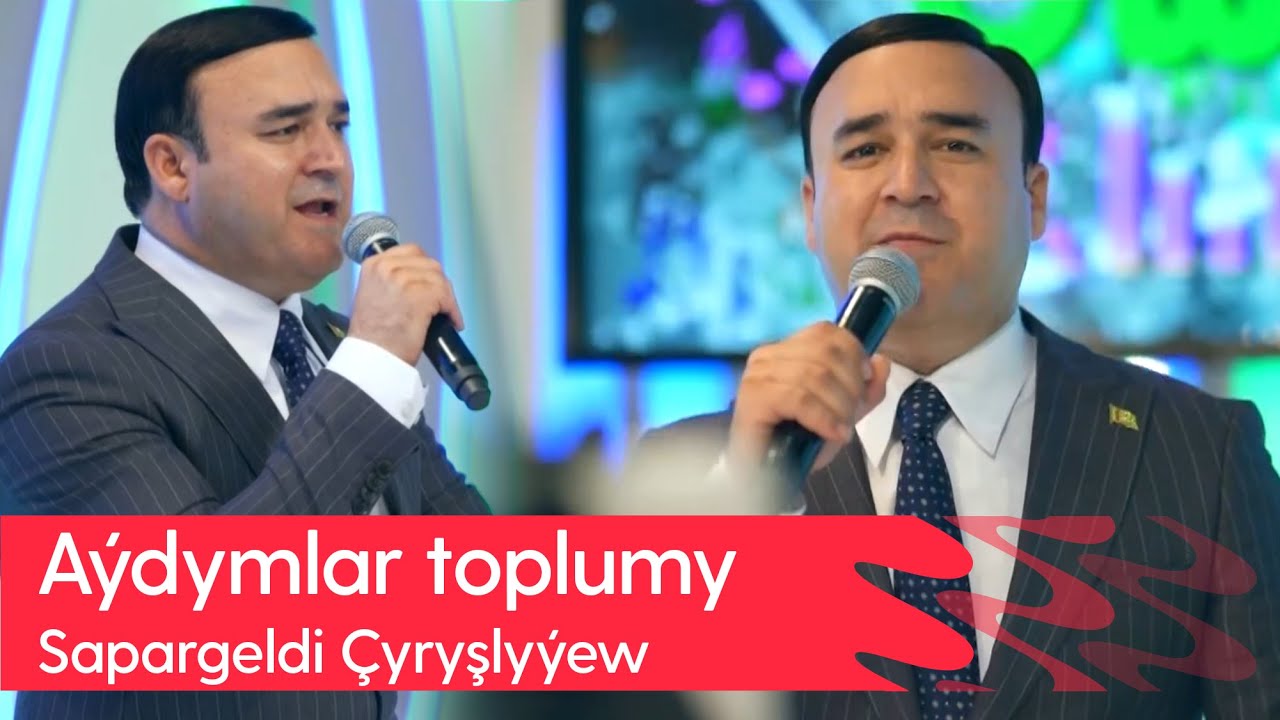Sapargeldi Chyryshlyyew - Aydymlar toplumy | 2023